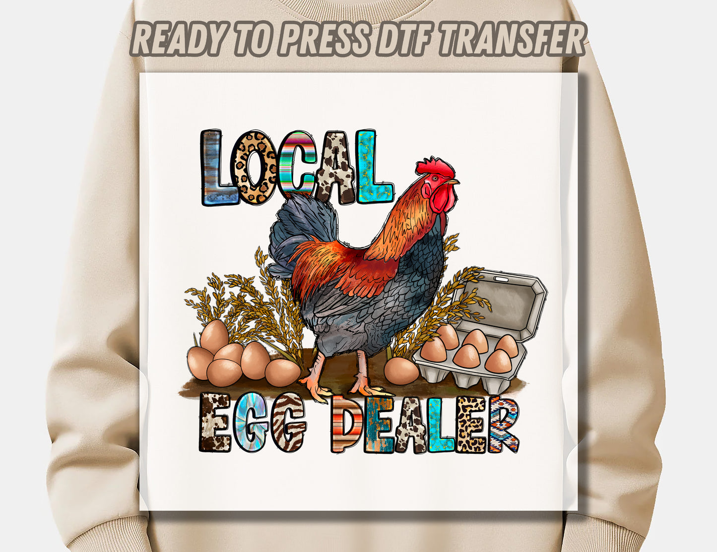 Local Egg Dealer CHICKEN DTF Transfer