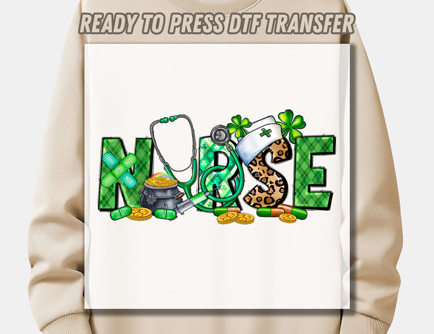Nurse St.patricks Day DTF Transfer ready for press