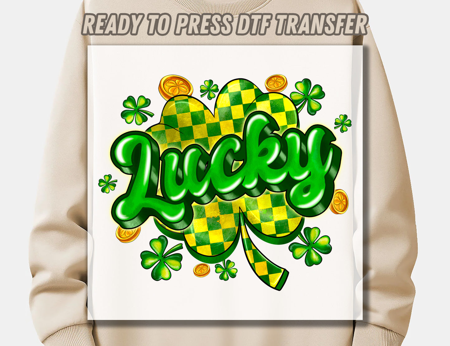 St.patricks Day Lucky DTF Transfer ready to press