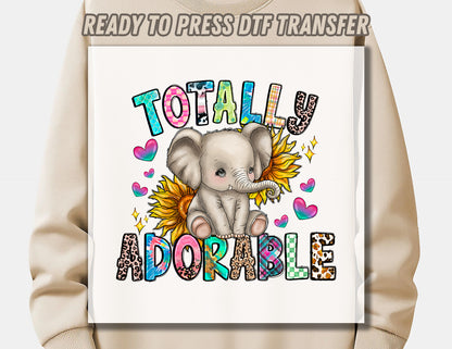 Totally Adorable DTF Transfer ready for press