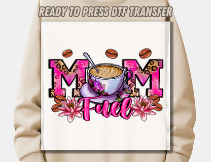 Mom Fuel Coffee Cup DTF Transfer