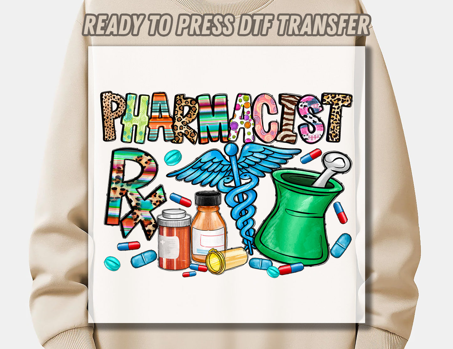 Pharmacist DTF Transfer ready for press