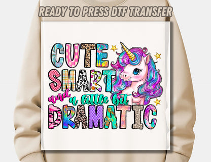 Cute Smart and a little bit Dramatic DTF Transfer ready for press