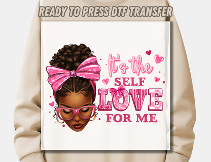 It's the self love for me afro woman DTF Transfer ready for press