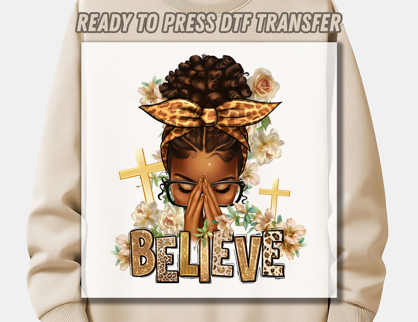 Believe praying afro messy bun DTF Transfer ready for press